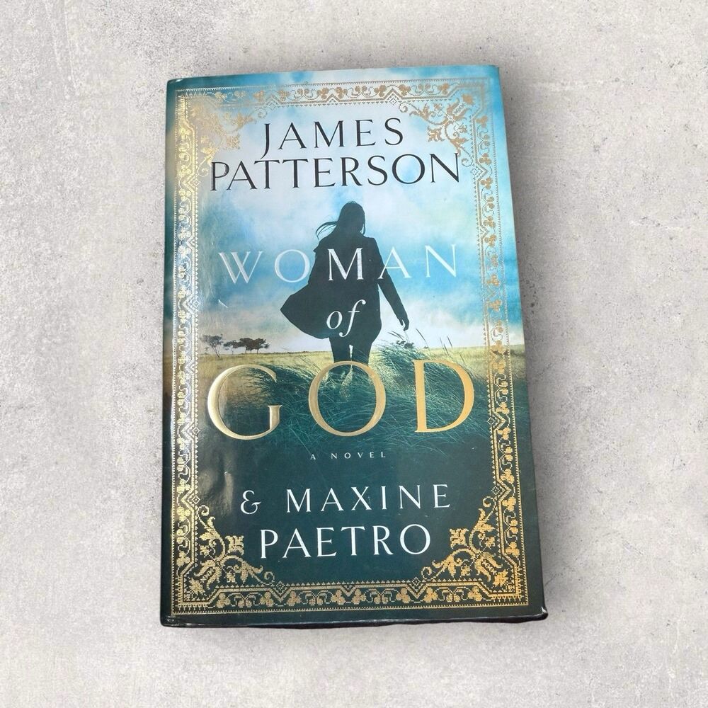 Woman of God (Hardcover Book) by James Patterson & Maxine Paetro -2016 First Ed